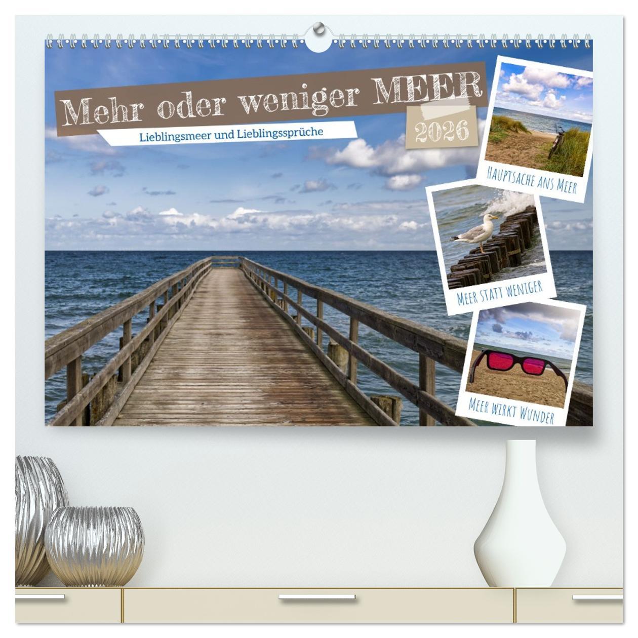 Kalendár/Diár Mehr oder weniger Meer (hochwertiger Premium Wandkalender 2026 DIN A2 quer), Kunstdruck in Hochglanz Calvendo