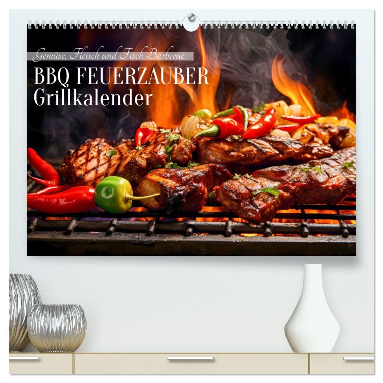 Kalendář/Diář BBQ Feuerzauber - Grillkalender (hochwertiger Premium Wandkalender 2026 DIN A2 quer), Kunstdruck in Hochglanz Calvendo