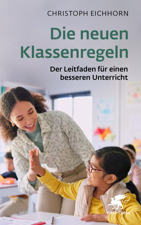 Kniha Die neuen Klassenregeln Christoph Eichhorn