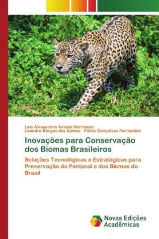 Kniha Inovaç?es para Conservaç?o dos Biomas Brasileiros Leandro Borges dos Santos
