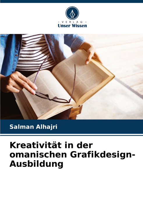 Libro Kreativität in der omanischen Grafikdesign-Ausbildung Salman Alhajri