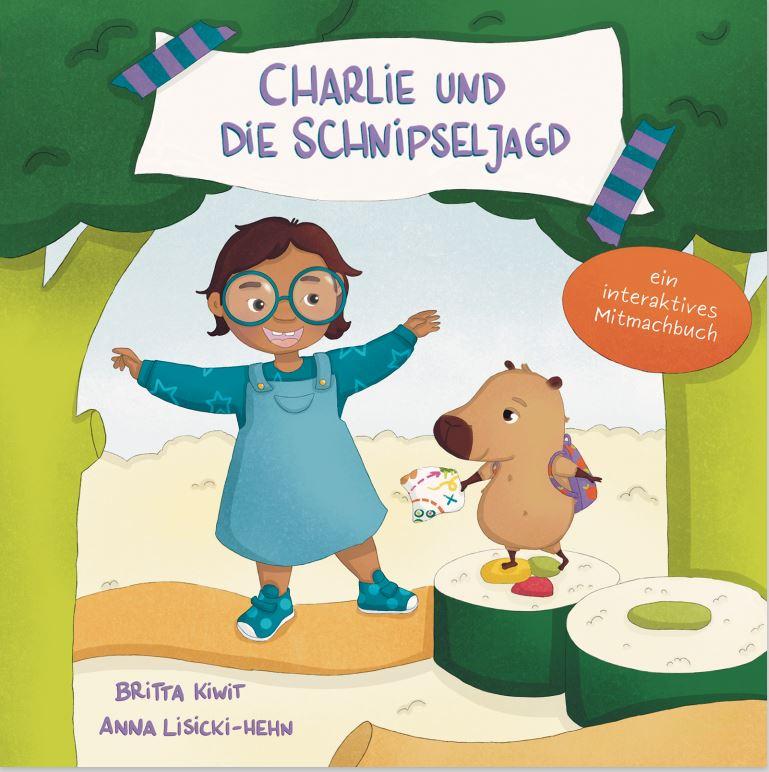 Kniha Charlie und die Schnipseljagd Mymerch GbR
