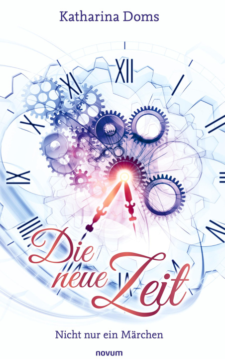 Kniha Die neue Zeit Katharina Doms