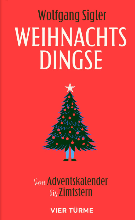 Kniha Weihnachtsdingse Wolfgang Sigler