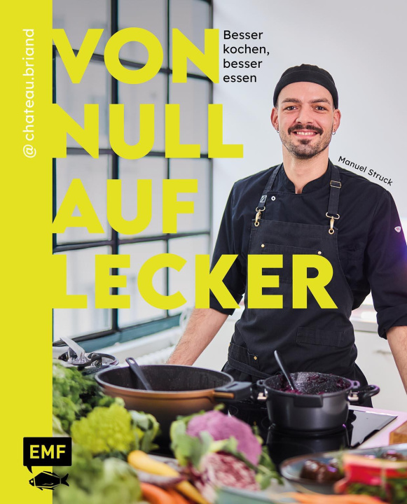 Kniha Von Null auf Lecker Manuel Struck