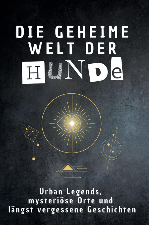 Kniha Die geheime Welt der Hunde Hannah Vogel