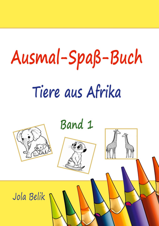 Kniha Ausmal-Spaß-Buch Jola Belik