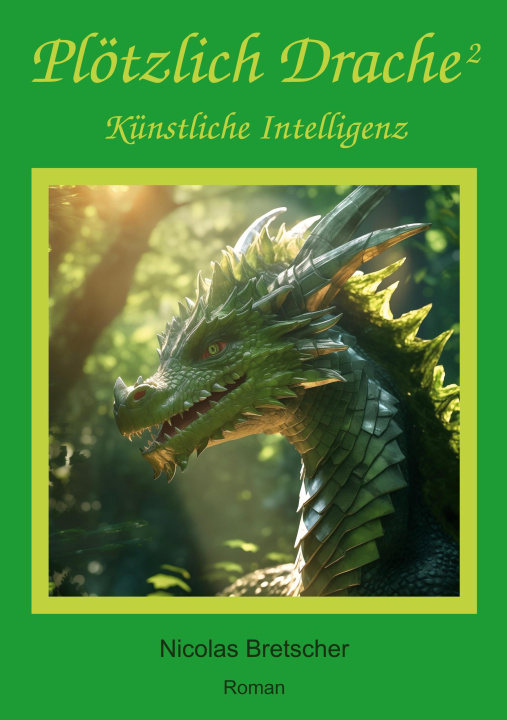 Kniha Plötzlich Drache 2 Nicolas Bretscher