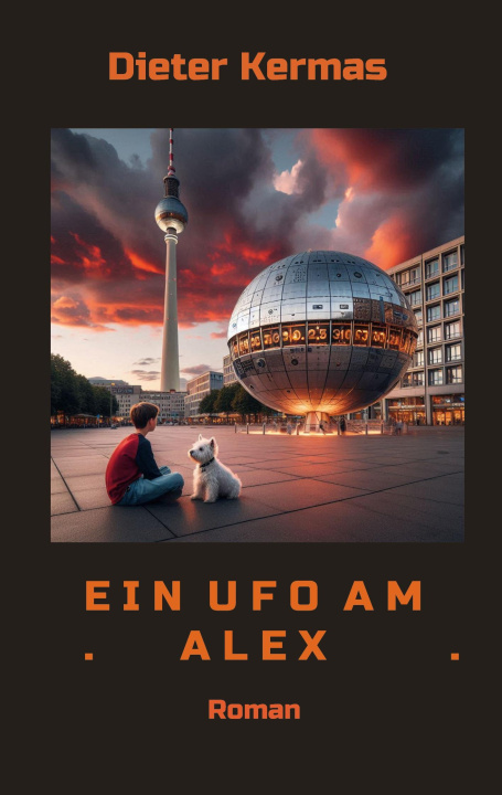 Kniha Ein UFO am Alex Dieter Kermas