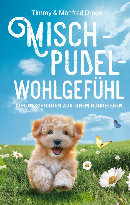 Kniha Mischpudelwohlgefühl Timmy Draga