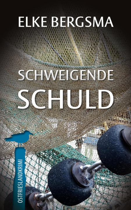 Kniha Schweigende Schuld Elke Bergsma