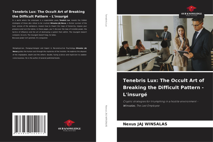 Libro Tenebris Lux: The Occult Art of Breaking the Difficult Pattern - L'insurgé Nexus JAJ WINSALAS