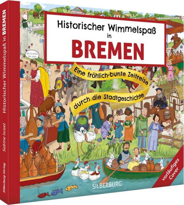 Libro Historischer Wimmelspaß in Bremen Sabine Israel