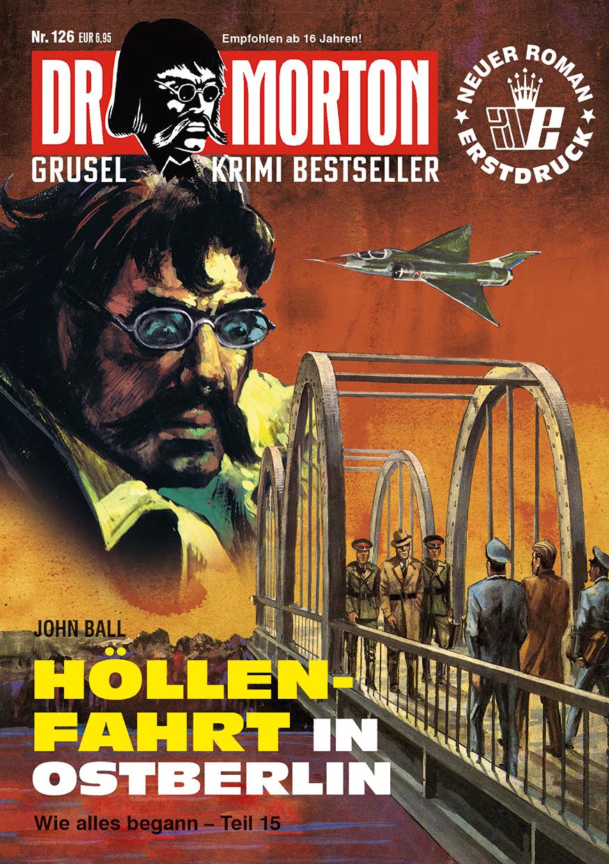 Libro Dr. Morton 126: Höllenfahrt nach Berlin 