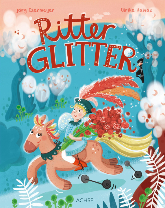 Kniha Ritter Glitter Ulrike Halvax