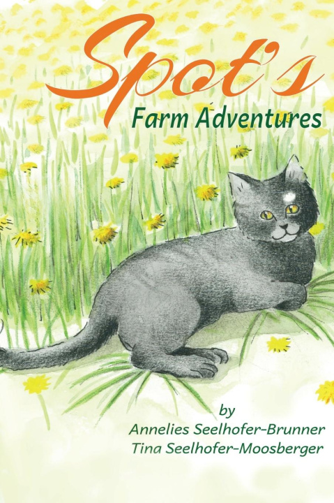 Kniha Spot's Farm Adventures Tina Seelhofer-Moosberger