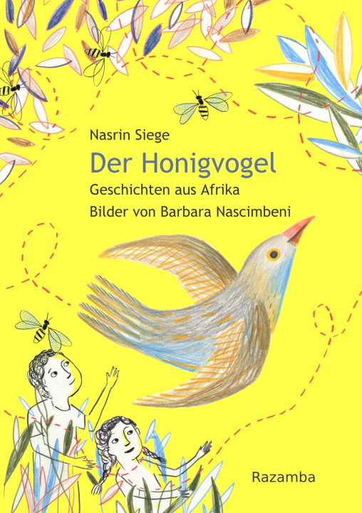 Kniha Der Honigvogel Barbara Nascimbeni