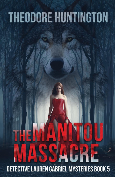 Kniha The Manitou Massacre 