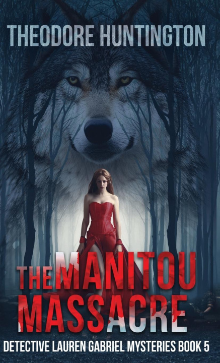 Kniha The Manitou Massacre 