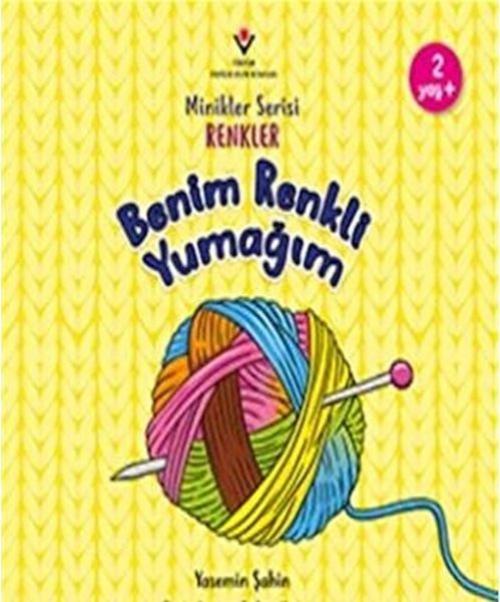 Libro Benim Renkli Yumagim - Minikler Serisi Renkler 