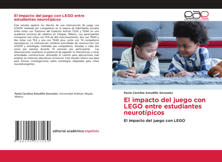 Kniha El impacto del juego con LEGO entre estudiantes neurotípicos Paola Carolina Astudillo Gonzalez