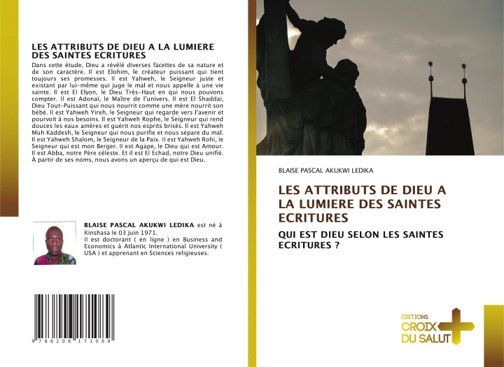 Libro LES ATTRIBUTS DE DIEU A LA LUMIERE DES SAINTES ECRITURES Blaise Pascal Akukwi Ledika