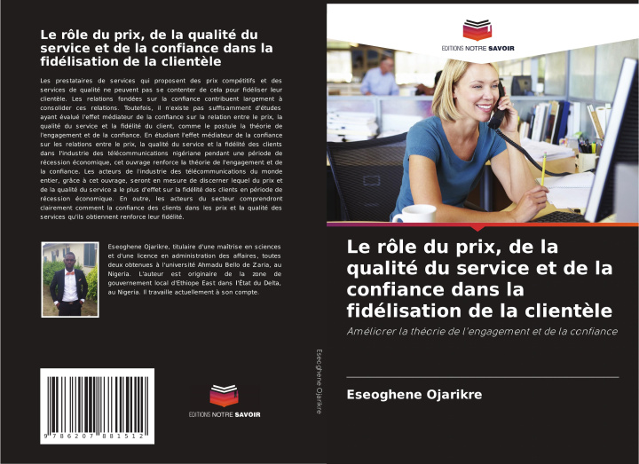 Kniha Le rôle du prix, de la qualité du service et de la confiance dans la fidélisation de la client?le Eseoghene Ojarikre
