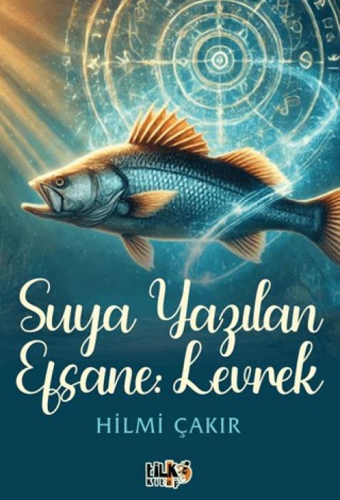 Kniha Suya Yazilan Efsane Levrek 