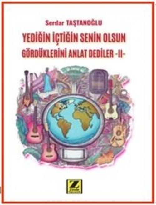 Kniha Yedigin Ictigin Senin Olsun Gördüklerini Anlat Dediler - 2 