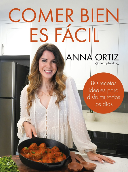 Kniha Comer bien es fácil Anna Ortiz @annappleaday_
