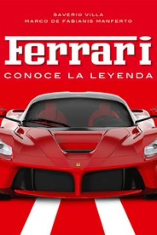 Buch Ferrari. Conoce la leyenda Saverio Villa