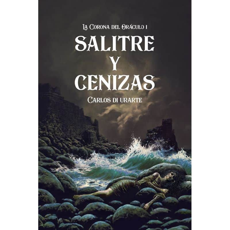 Kniha SALITRE Y CENIZAS ( CORONONA DEL ORACULO CARLOS DI URARTE