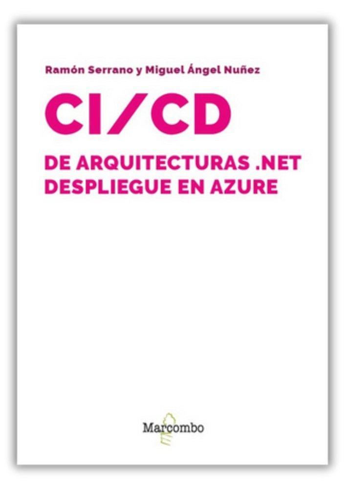 Knjiga CI/CD DE ARQUITECTURAS NET DESPLIEGUE EN AZURE 