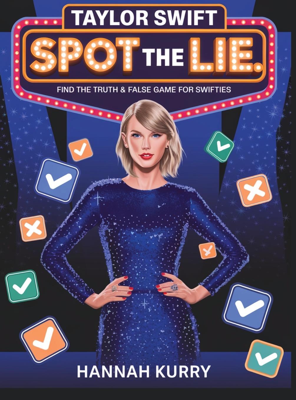 Kniha Spot the Lie, Swiftie Edition Hannah Kurry