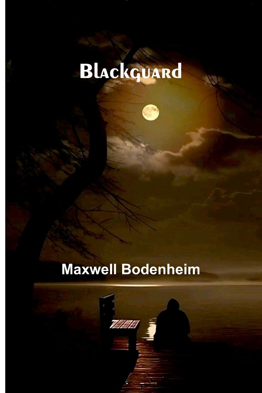 Kniha Blackguard Maxwell Bodenheim