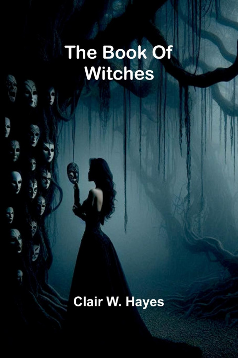 Knjiga The Book Of Witches Clair W. Hayes