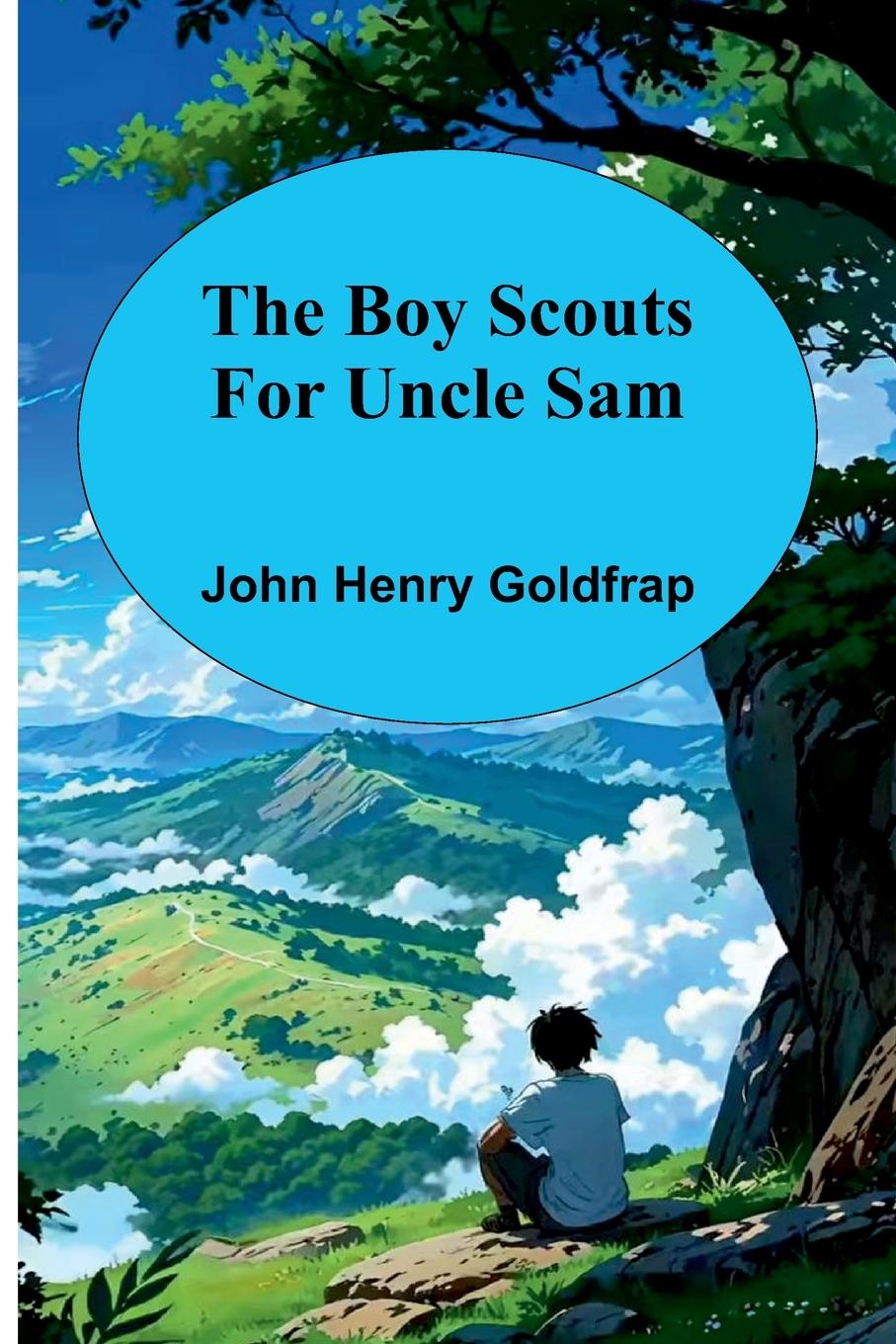 Kniha The Boy Scouts For Uncle Sam John Henry Goldfrap