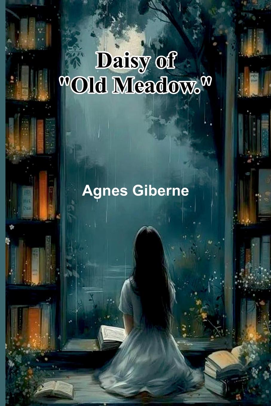 Libro Daisy Of "Old Meadow." Agnes Giberne