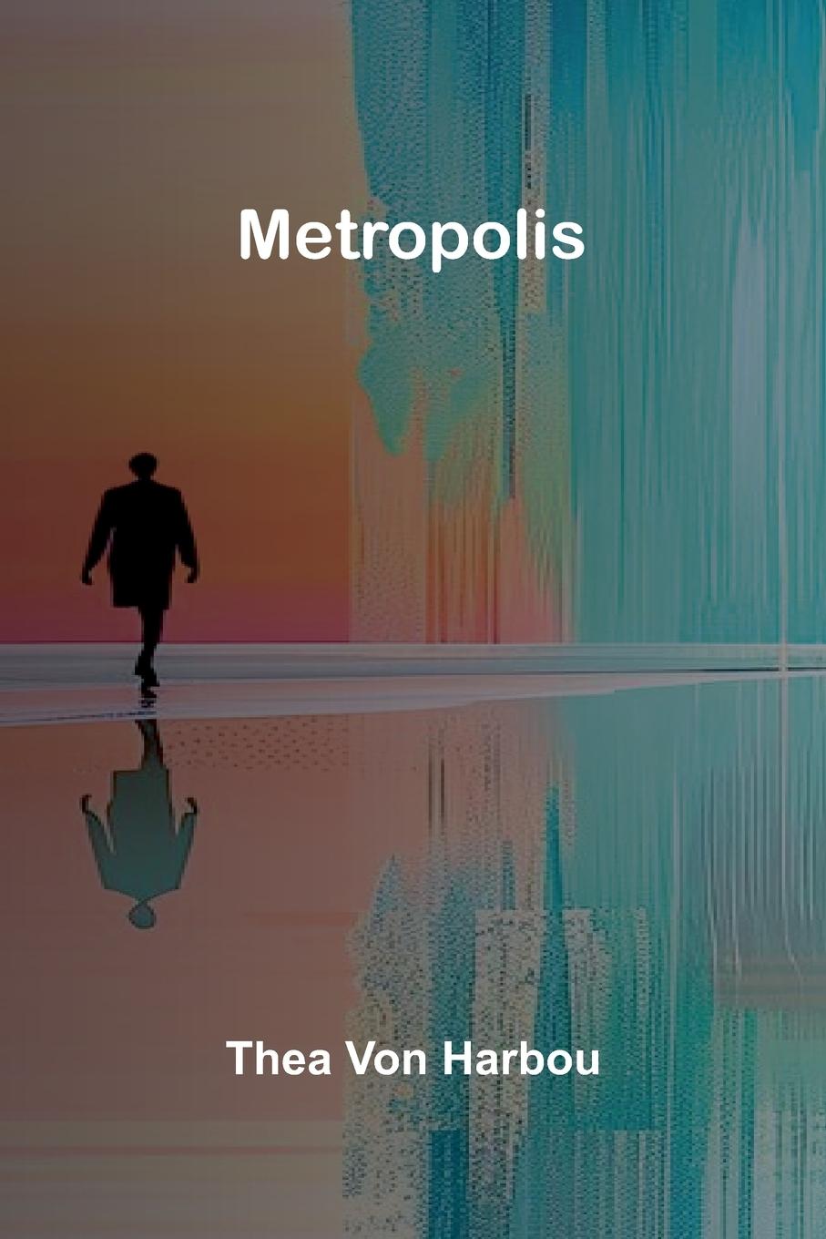 Kniha Metropolis Thea von Harbou