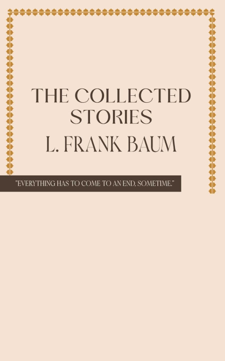 Libro The Collected Stories of L. Frank Baum L. Frank Baum