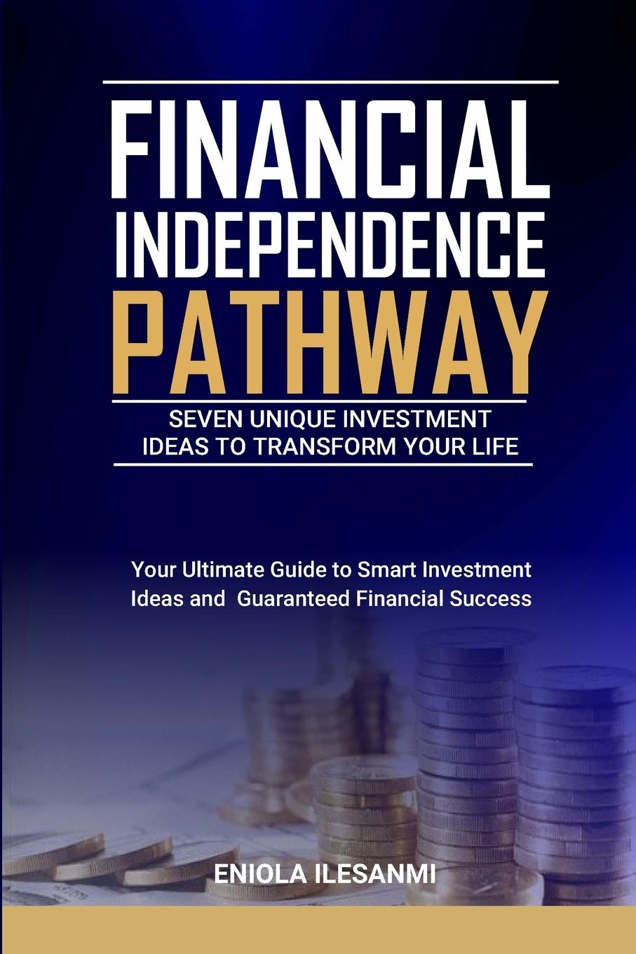 Kniha Financial Independence Pathway Eniola Ilesanmi