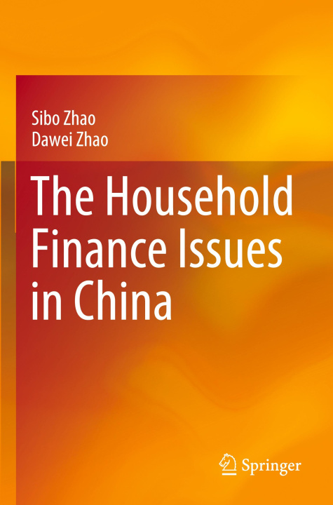 Kniha The Household Finance Issues in China Sibo Zhao