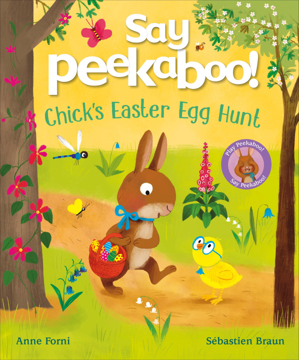 Kniha Say Peekaboo! Chick's Easter Egg Hunt Sebastien Braun