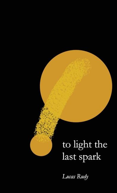 Kniha To Light the Last Spark 