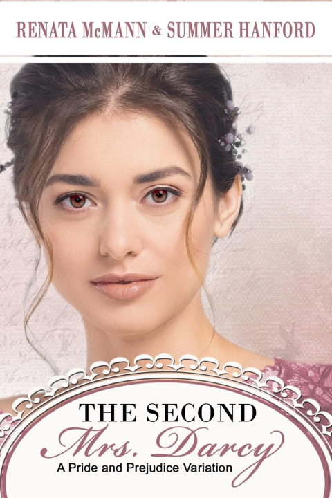 Könyv The Second Mrs. Darcy Summer Hanford
