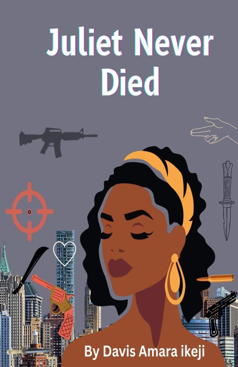 Kniha Juliet Never Died 