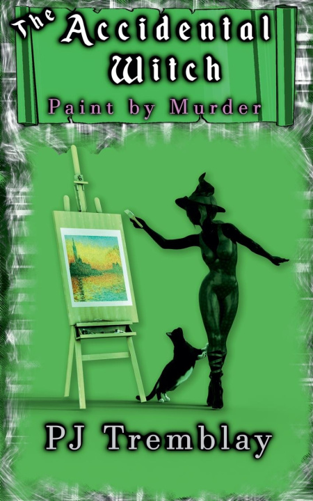 Kniha The Accidental Witch PJ Tremblay