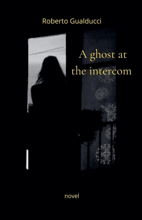 Kniha A ghost at the intercom 