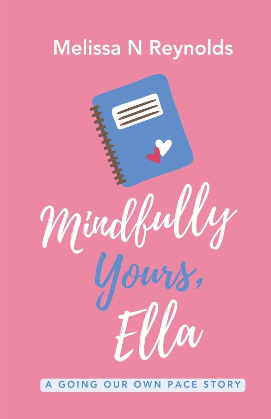 Kniha Mindfully Yours, Ella Melissa Reynolds