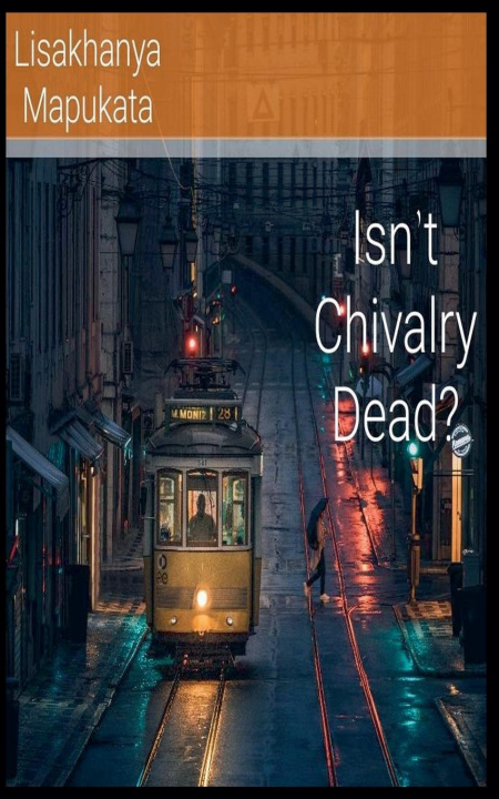 Kniha Isn't Chivalry Dead? 